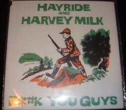 Harvey Milk : F*#k You Guys